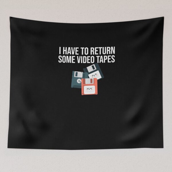 Item preview, Have to Return Some Videotapes designed and sold by youngle.