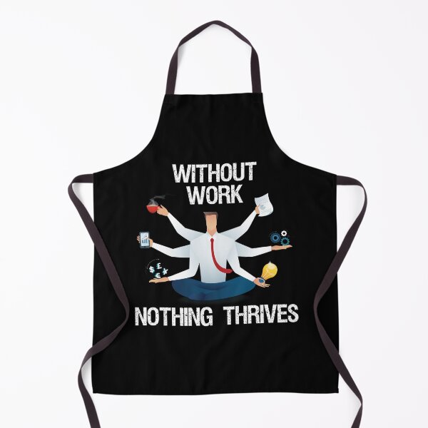 Item preview, Without Work Nothing Thrives Funny Gifts for Workaholic designed and sold by nquestiaa.