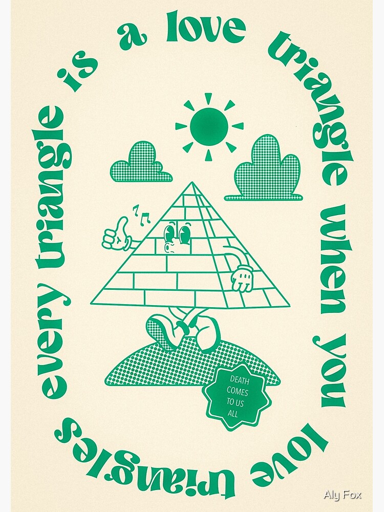 "Every Triangle Is A Love Triangle When You Love Triangles (Death Comes