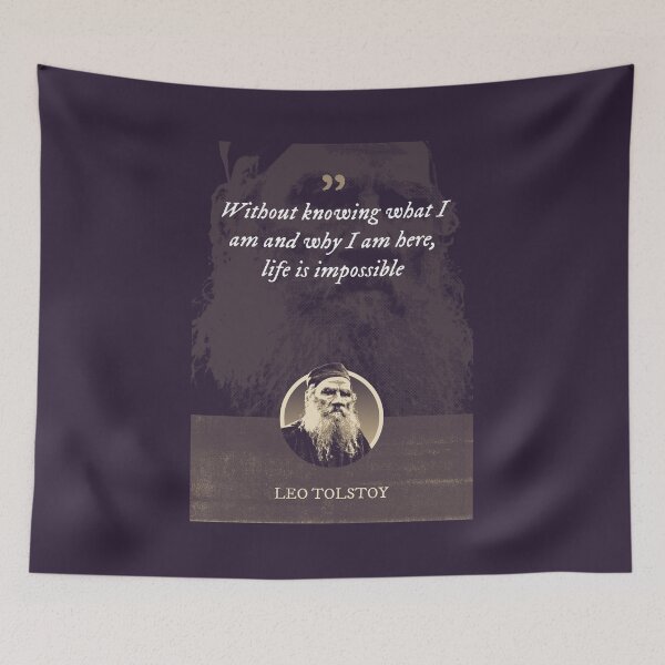 Item preview, Leo Tolstoy - Without knowing what I am and why I am here, life is impossible designed and sold by Syahrasi.