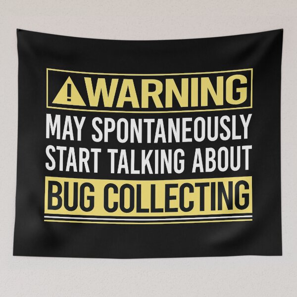 Item preview, Warning About Bug Collecting Insect Insects Bugs designed and sold by WrightTrouble.