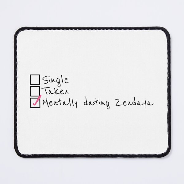 Item preview, Mentally dating Zendaya designed and sold by steffernusse.
