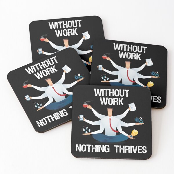 Item preview, Without Work Nothing Thrives Funny Gifts for Workaholic designed and sold by nquestiaa.