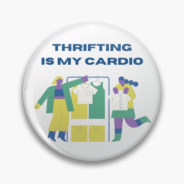 Item preview, Thrifting is my Cardio designed and sold by FunSheTees.