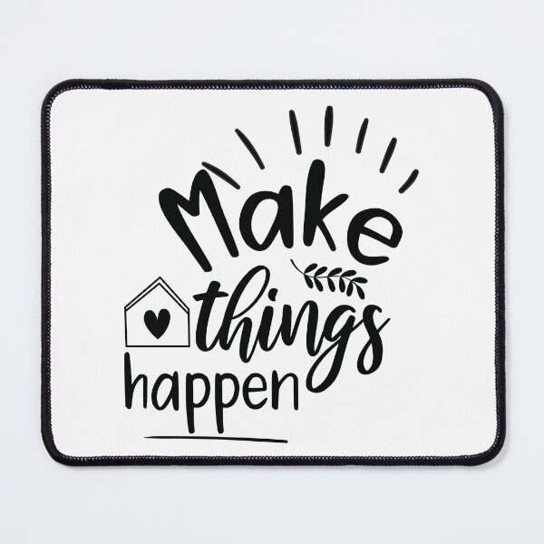 Item preview, Make Things Happen designed and sold by BlueZenStudio.