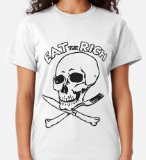 Eat the rich T shirt Classic T-Shirt