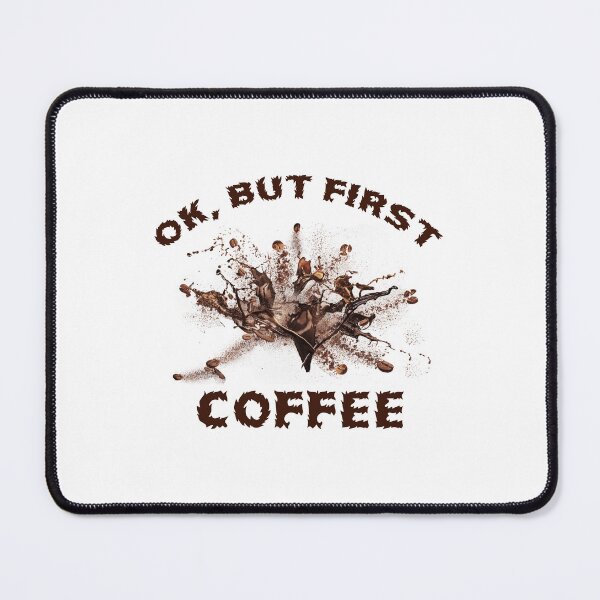 Item preview, Okay, But First Coffee designed and sold by star-boutique.