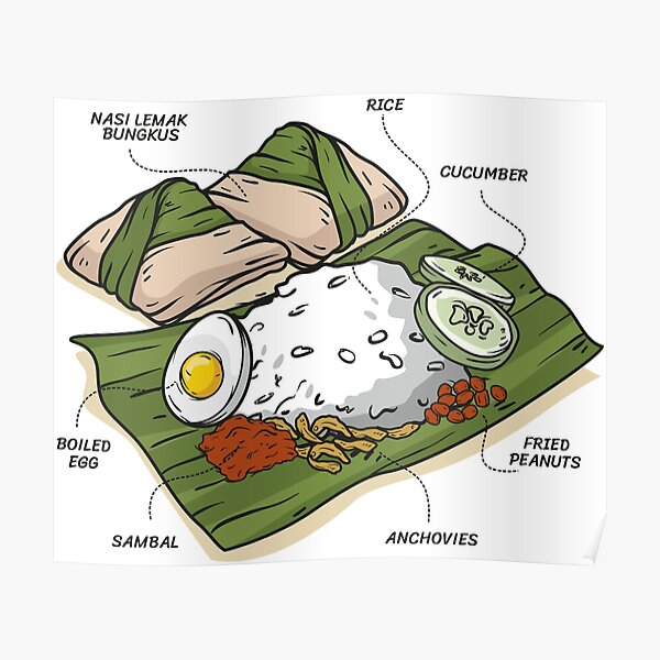 Food We Love Nasi Lemak Poster For Sale By Fifimansor Redbubble