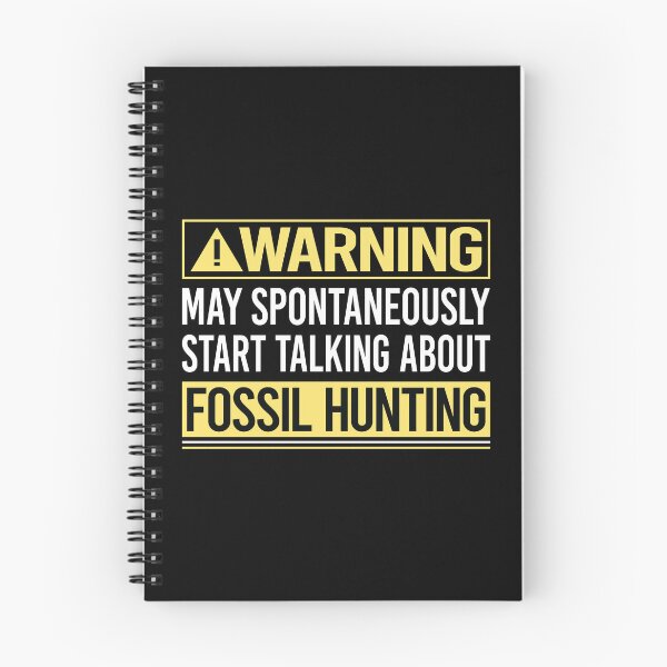 Item preview, Warning About Fossil Hunting Paleontology Paleontologist designed and sold by WrightTrouble.