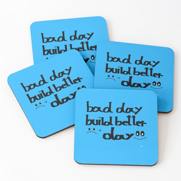 Item preview, bad day build better days designed and sold by Prapan.