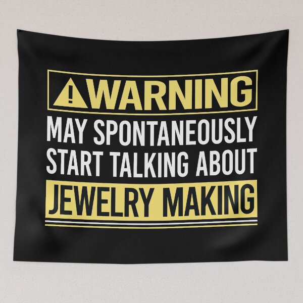 Item preview, Warning About Jewelry Jewellery Making Jeweler designed and sold by WrightTrouble.