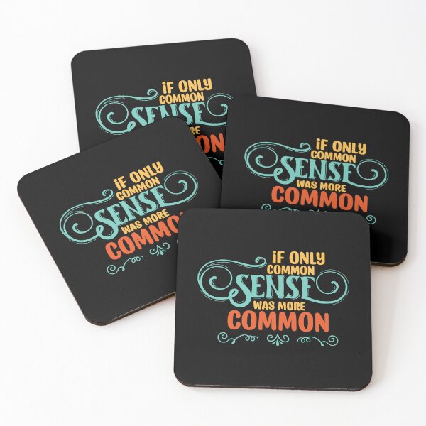 Item preview, If Only Common Sense Was More Common - Wise Guy Humor designed and sold by DebbisPalette.