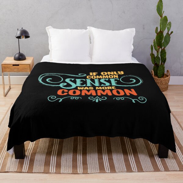 Item preview, If Only Common Sense Was More Common - Wise Guy Humor designed and sold by DebbisPalette.