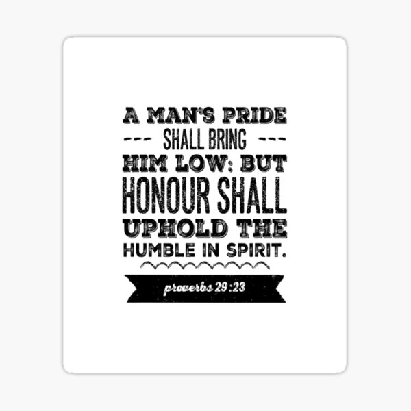 god-inspiration-proverbs-29-23-a-man-s-pride-will-bring-him-low-but