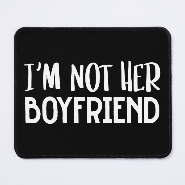 Item preview, I'm Not Her Boyfriend - Best Friend Women and Men Saying designed and sold by YoungESC.
