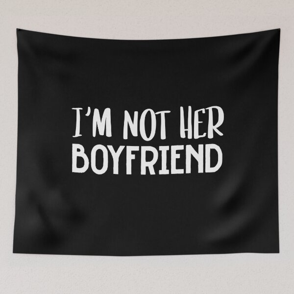 Item preview, I'm Not Her Boyfriend - Best Friend Women and Men Saying designed and sold by YoungESC.