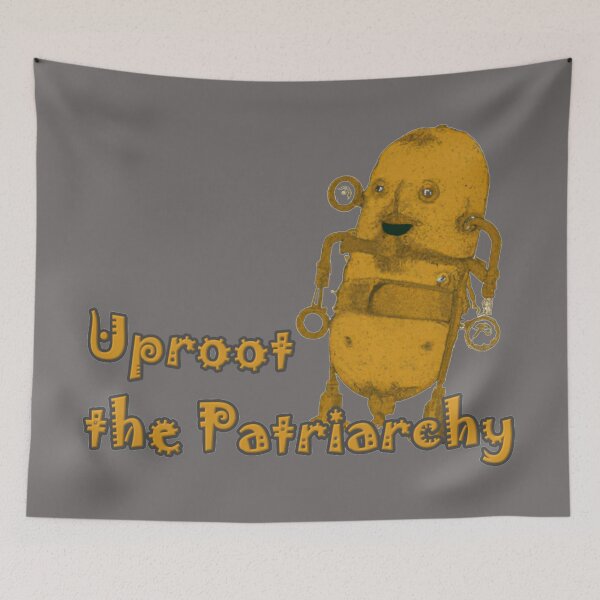 Item preview, Uproot the Patriarchy - Potato Person designed and sold by SteamedpunkVegg.