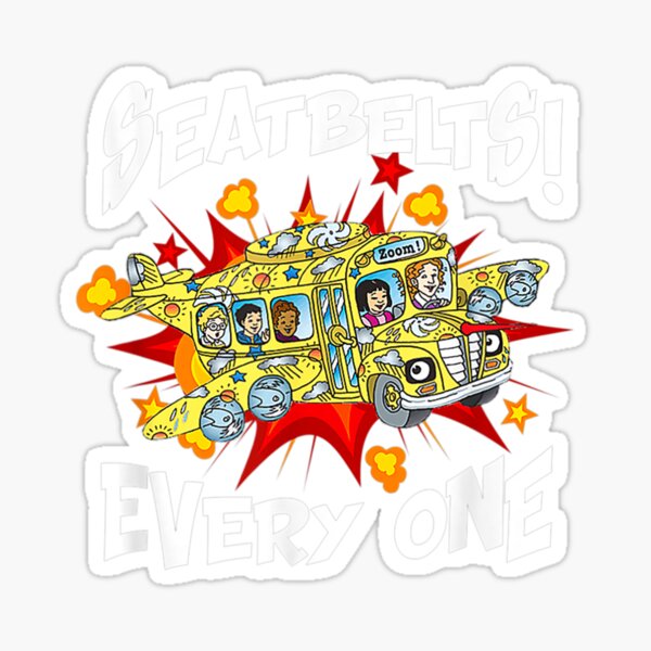 Seatbelts Everyone Magic School Bus Sticker For Sale By