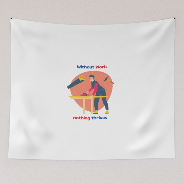 Item preview, without work nothing thrives, red and blue colors, happy labor day, labor day designed and sold by PaulGoldStore.
