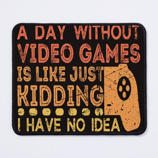 Item preview, A Day Without Video Games is like just kidding i have no idea designed and sold by Thecitiesstore.