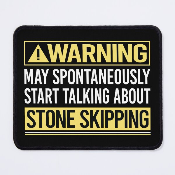 Item preview, Warning About Stone Skipping Stones Rock Rocks Skimming designed and sold by WrightTrouble.