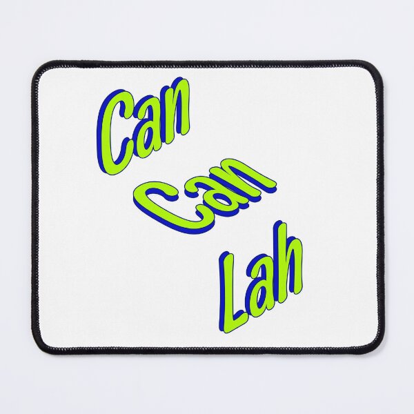 Item preview, Can Can Lah classic designed and sold by UniqueDesignHub.