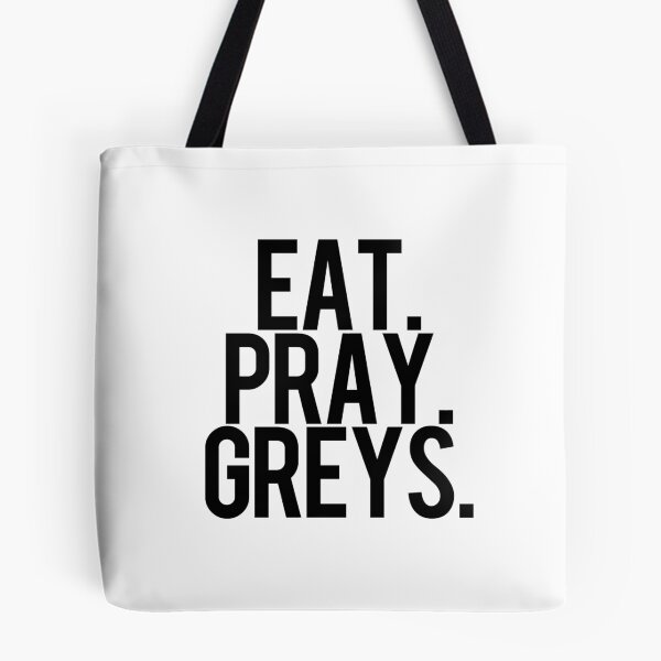 Item preview, Eat, Pray, Greys. designed and sold by itsmebecca.