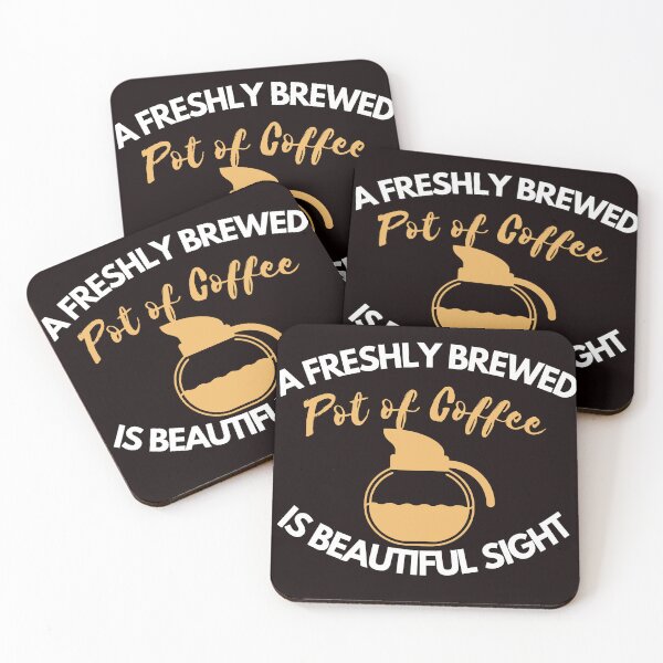 Item preview, A Freshly Brewed Pot of Coffee is Beautiful Sight designed and sold by Thecitiesstore.