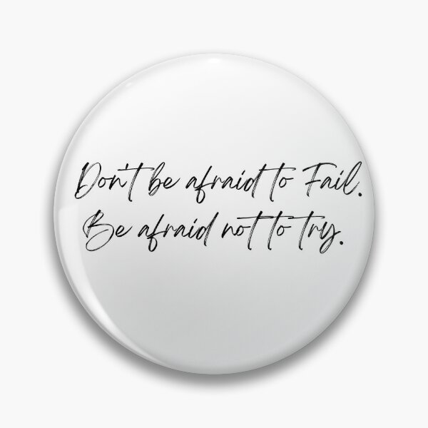Item preview, Don't be afraid to fail be afraid not to try designed and sold by Oreo2020 Creations.