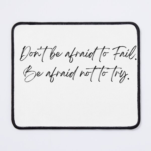 Item preview, Don't be afraid to fail be afraid not to try designed and sold by Oreo2020 Creations.