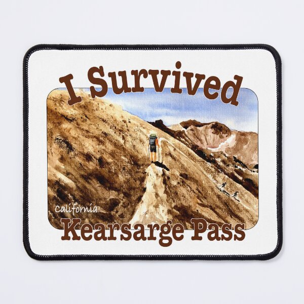 Item preview, I Survived Kearsarge Pass, California designed and sold by MMc Buck.