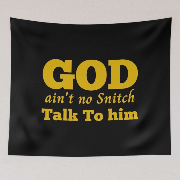 Item preview, God Ain't No Snitch Talk To Him Shirt Christian. Funny God designed and sold by quietcongresspe.