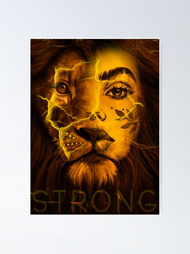 "Be strong like a Lion" Poster for Sale by Mihalj92 Redbubble