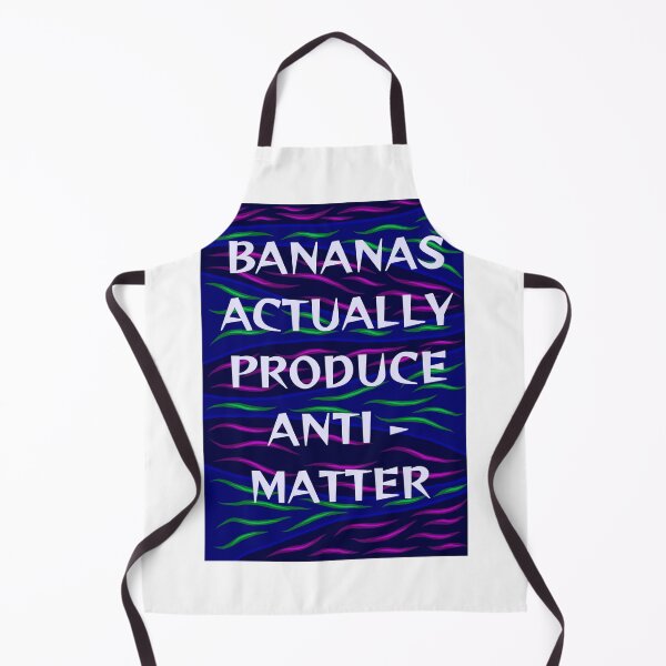 Item preview, Radical Feminist Humanist Quote - Bananas Actually Produce Anti-Matter designed and sold by LethalPixieDust.