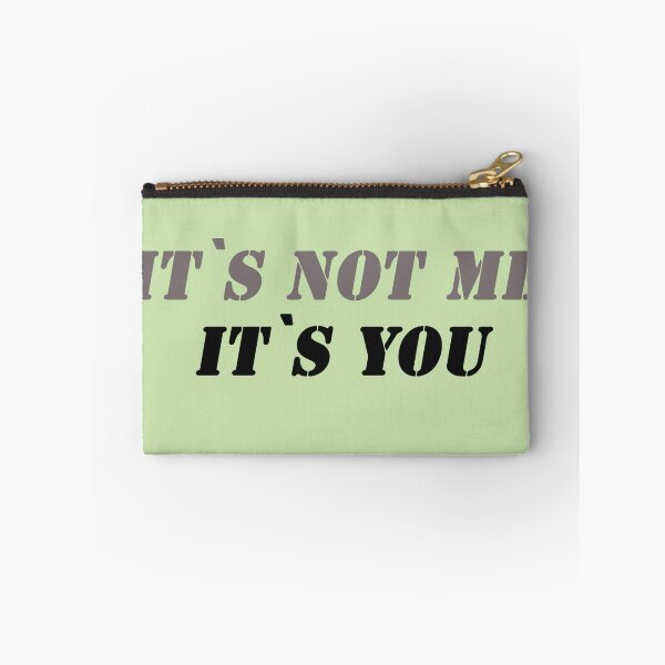 Item preview, It`s not me it`s you! designed and sold by Vitalia.