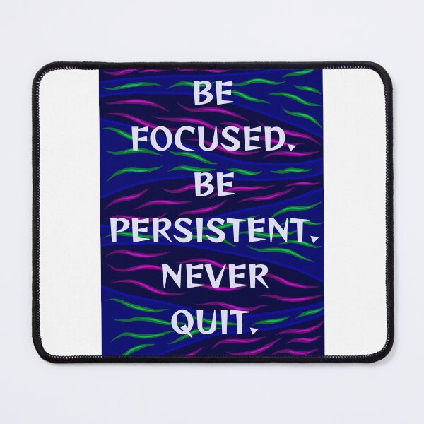 Item preview, Radical Feminist Humanist Quote - Be Focused Be Persistent Never Quit designed and sold by LethalPixieDust.