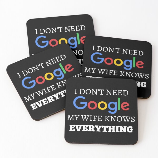 Item preview, I Don't Need Google, My Wife Knows Everything. designed and sold by Nangka.