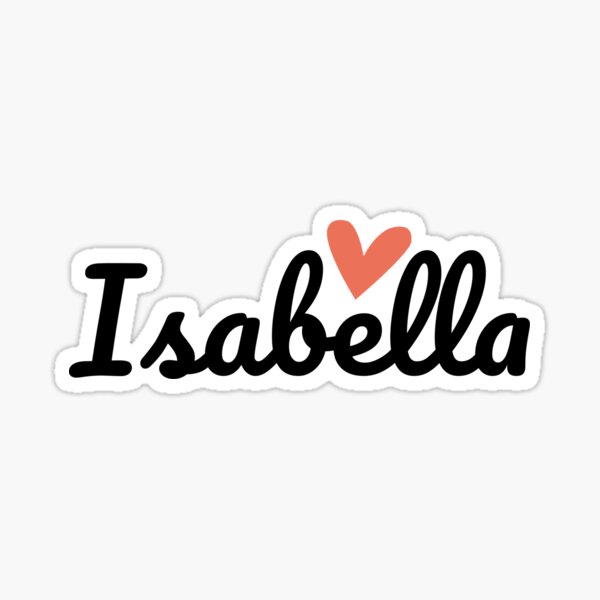 Lsabella Stone Gorgeous Girl Is Xxx - Love Isabella Gifts & Merchandise for Sale | Redbubble