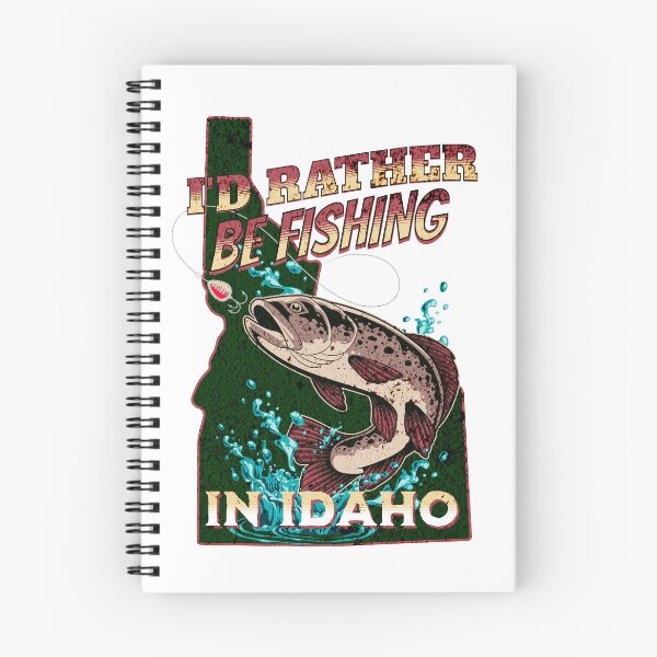 Item preview, I'd Rather Be Fishing In Idaho designed and sold by Rich Summers Art.