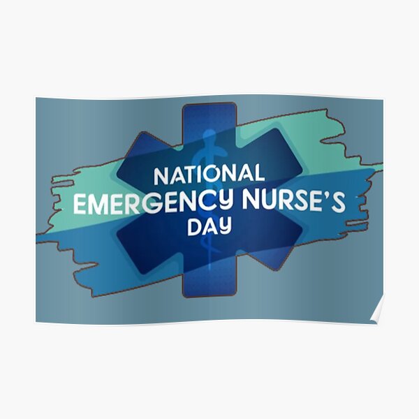 "National Emergency Nurse’s Day" Poster for Sale by vaskebros Redbubble