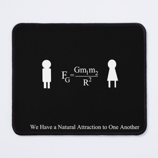Item preview, Physics Humor Quote Attraction designed and sold by felixsf58.