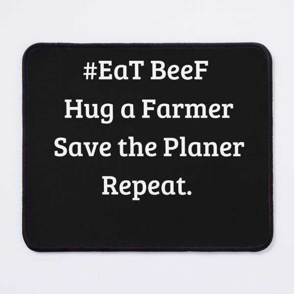 Item preview,  EaT BeeF Hug a Farmer Save the Planer Repeat / Graphic Novelty Sarcastic Funny T Shirt designed and sold by FRANI-ART.