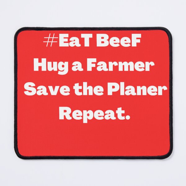 Item preview, EaT BeeF Hug a Farmer Save the Planer Repeat / Graphic Novelty Sarcastic Funny T Shirt designed and sold by FRANI-ART.