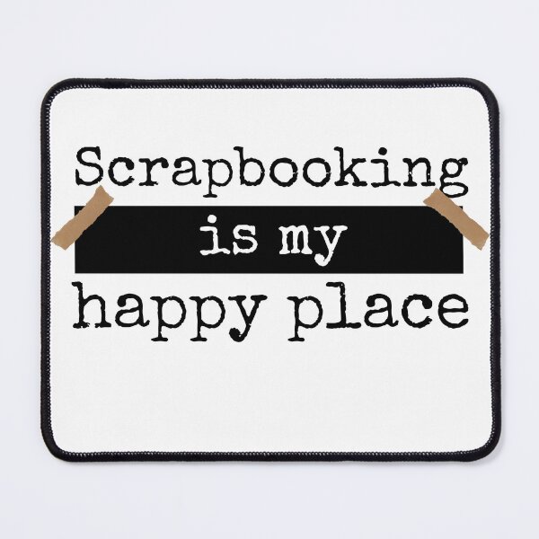 Item preview, Scrapbooking is my happy place designed and sold by Oreo2020 Creations.