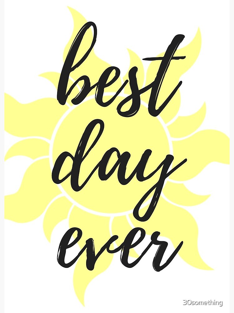 Best Day Ever Tangled Best Day Ever From Tangled" Art Board Print By 30Something | Redbubble