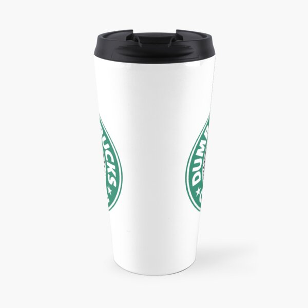 Dumb Starbucks Travel Mug