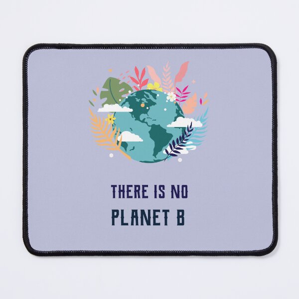 Item preview, There Is No Planet B. Nature Lover Save The Earth designed and sold by Rebel-Design.