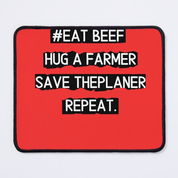 Item preview,  EaT BeeF Hug a Farmer Save the Planer Repeat / Graphic Novelty Sarcastic Funny T Shirt designed and sold by FRANI-ART.