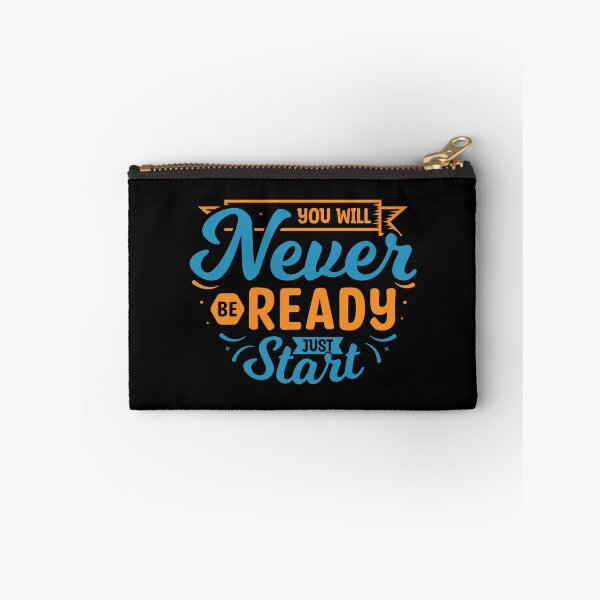 Item preview, You Will Never Be Ready Just Start designed and sold by BlueZenStudio.