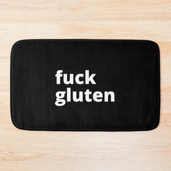 Item preview, Fuck Gluten For a Gluten Intolerant designed and sold by appareltolove.